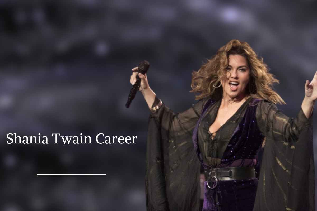 Shania Twain Career