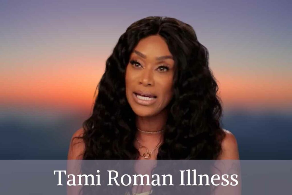 Tami Roman Illness