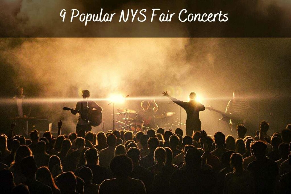 9 Popular NYS Fair Concerts