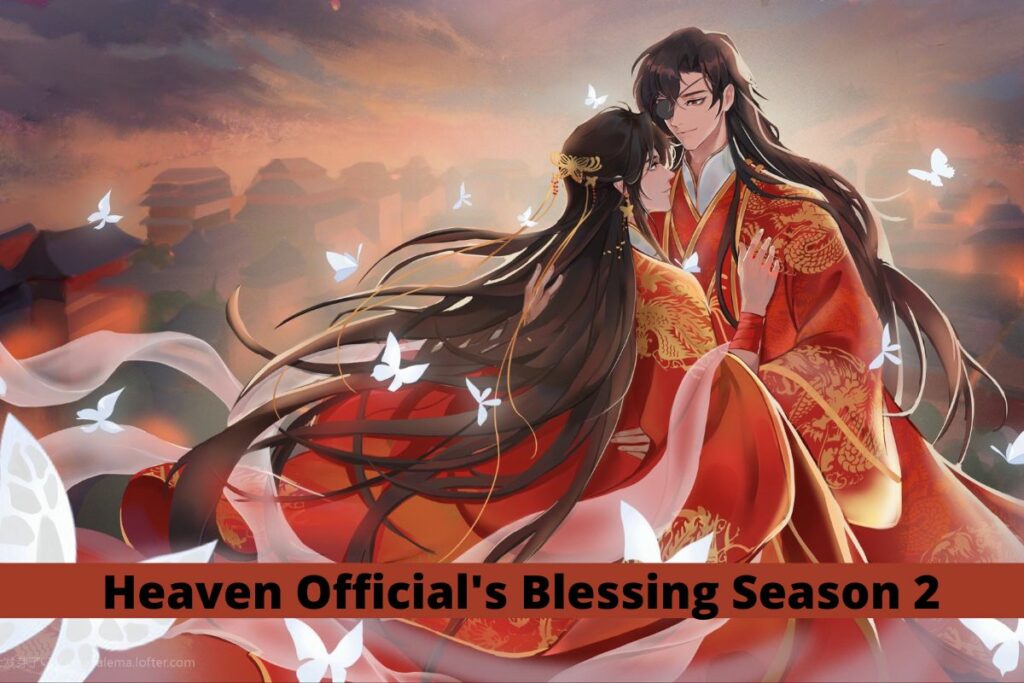 Heaven Official's Blessing Season 2 Everything we currently know!