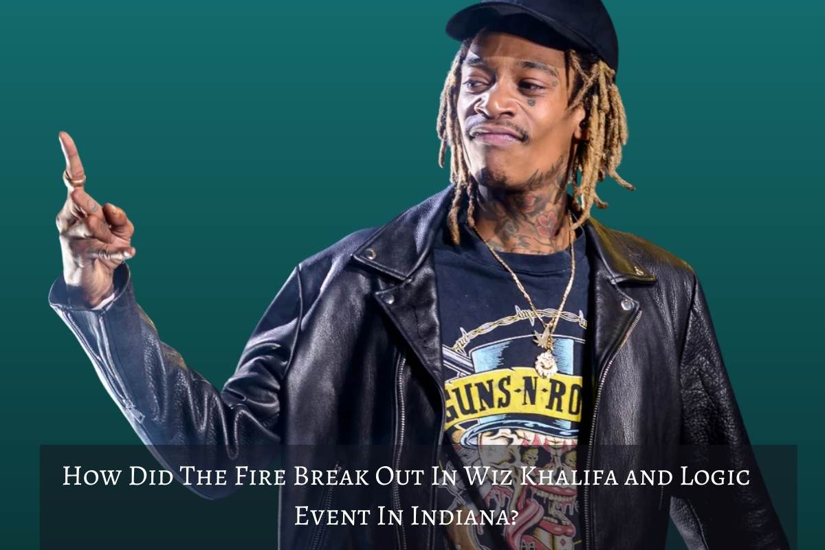 How Did The Fire Break Out In Wiz Khalifa and Logic Event In Indiana