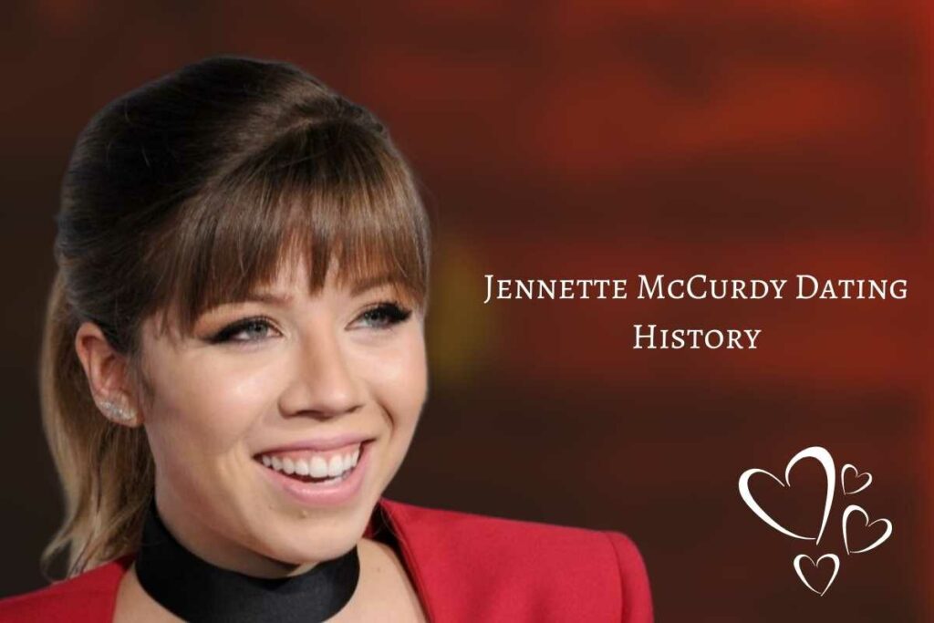 Jennette McCurdy Dating History