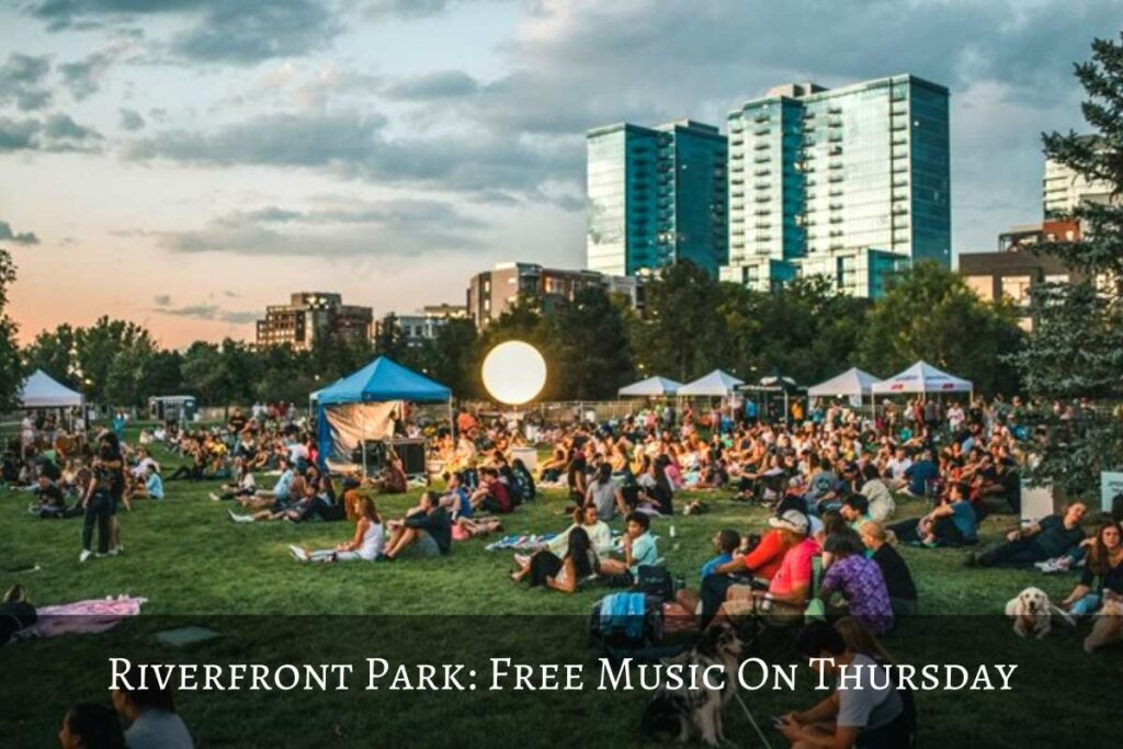 Riverfront Park Free Music On Thursday