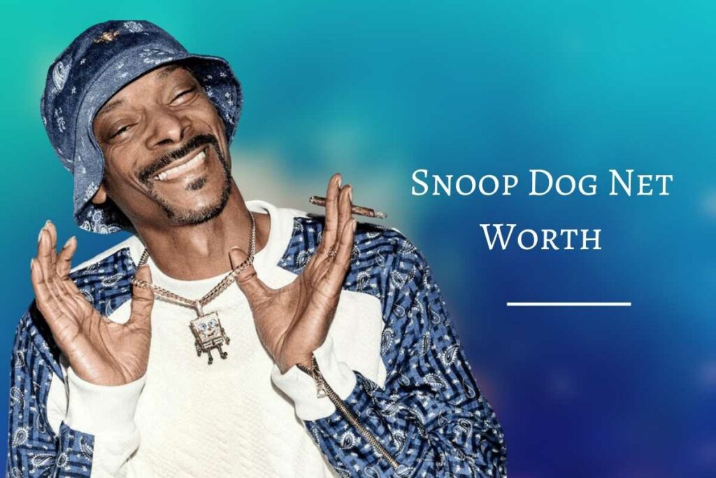 Snoop Dog Net Worth