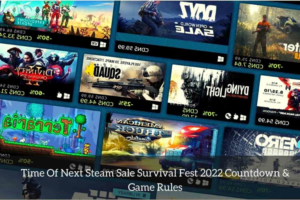 Time Of Next Steam Sale Survival Fest 2022 Countdown & Game Rules