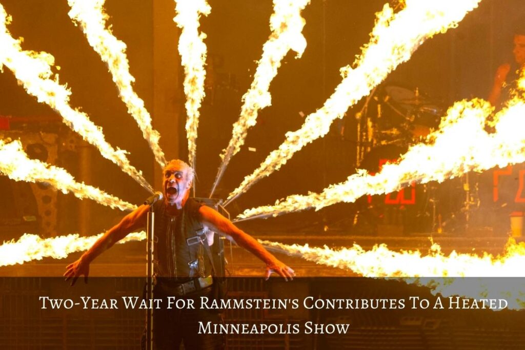 Two-Year Wait For Rammstein's Contributes To A Heated Minneapolis Show