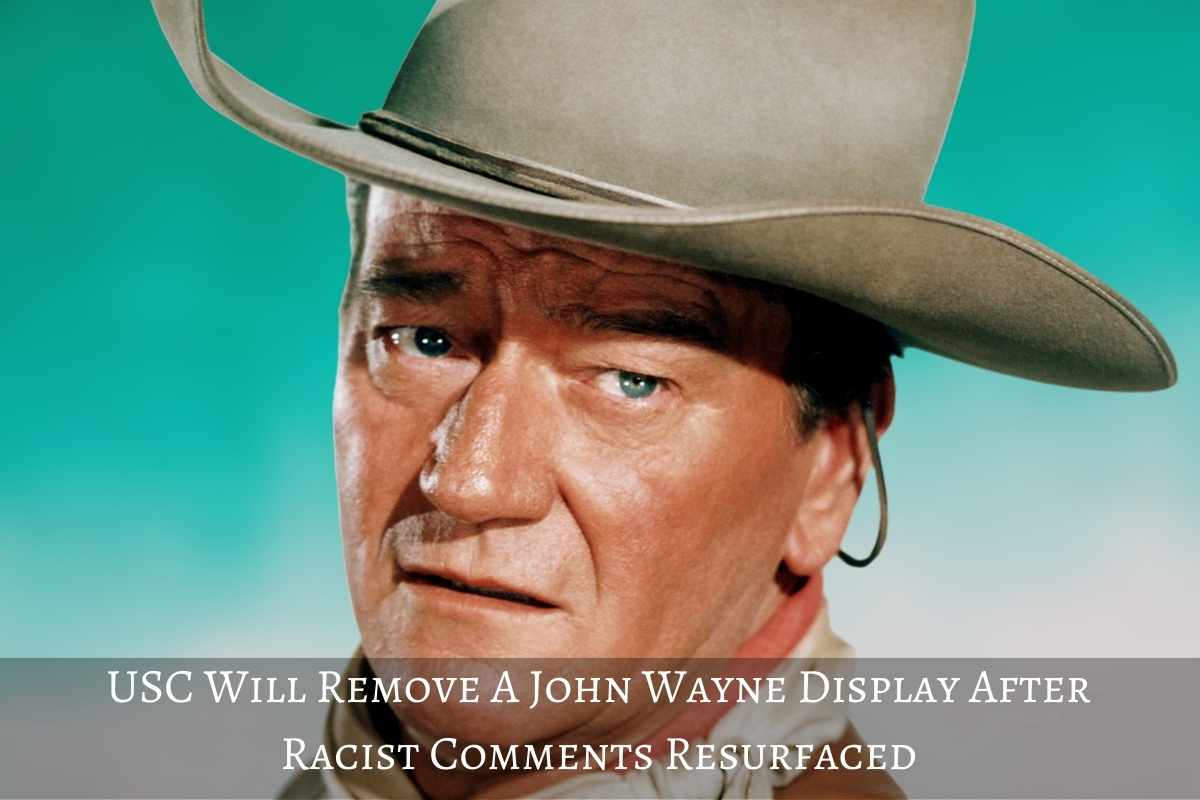 USC Will Remove A John Wayne Display After Racist Comments Resurfaced
