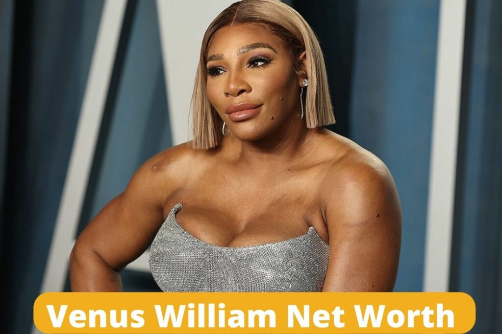 Venus William Net Worth