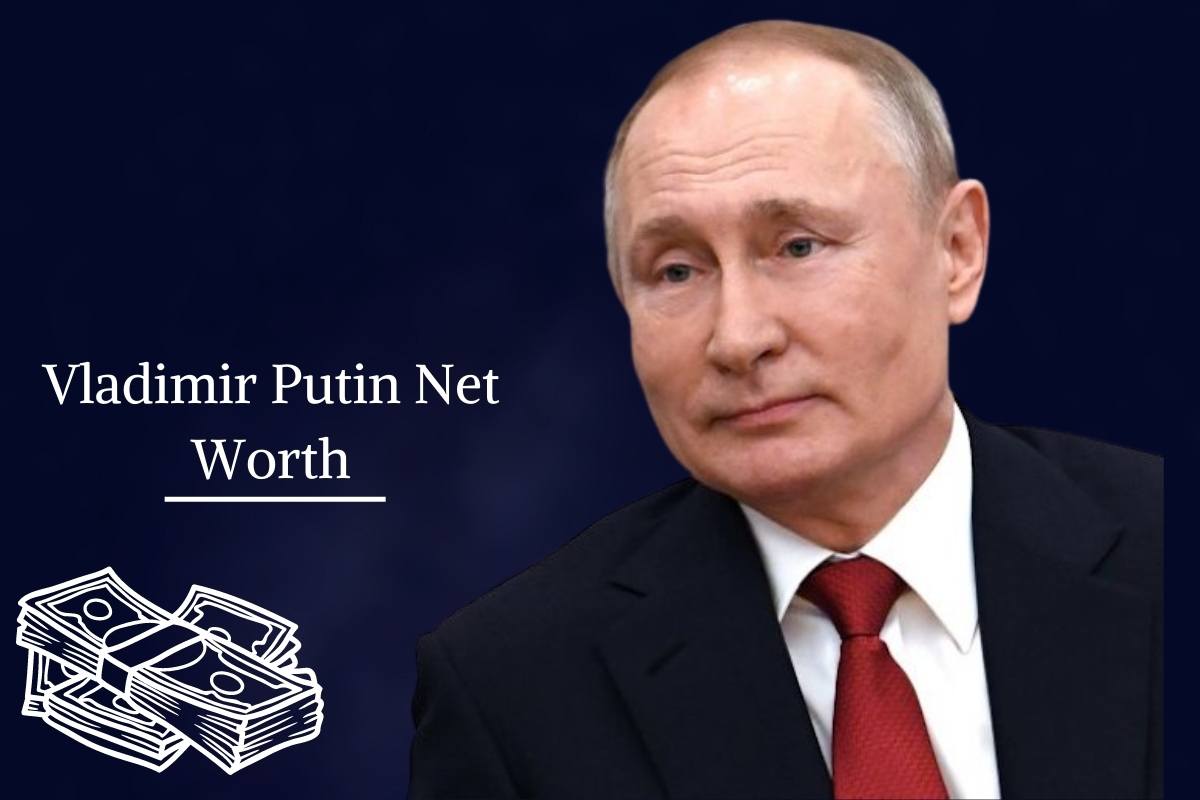 What Is Vladimir Putin Net Worth? How He Earns His Billion Dollar Fortune?