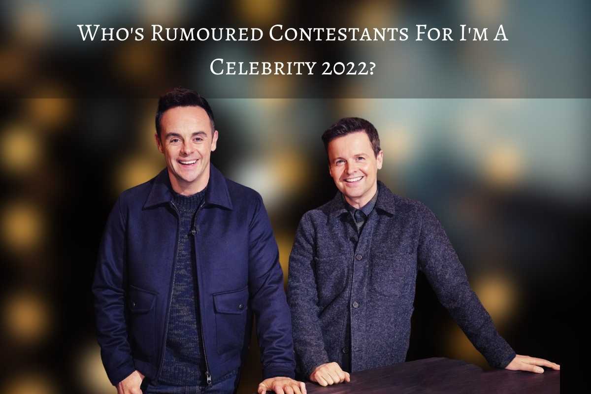 Who's Rumoured Contestants For I'm A Celebrity 2022