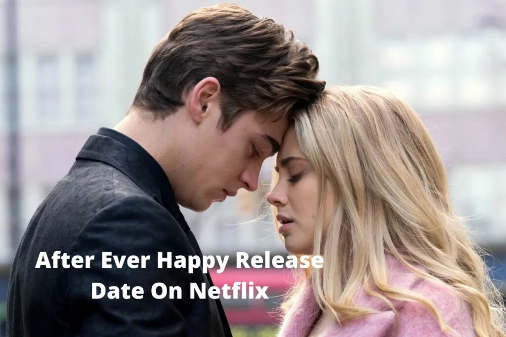After Ever Happy Release Date On Netflix