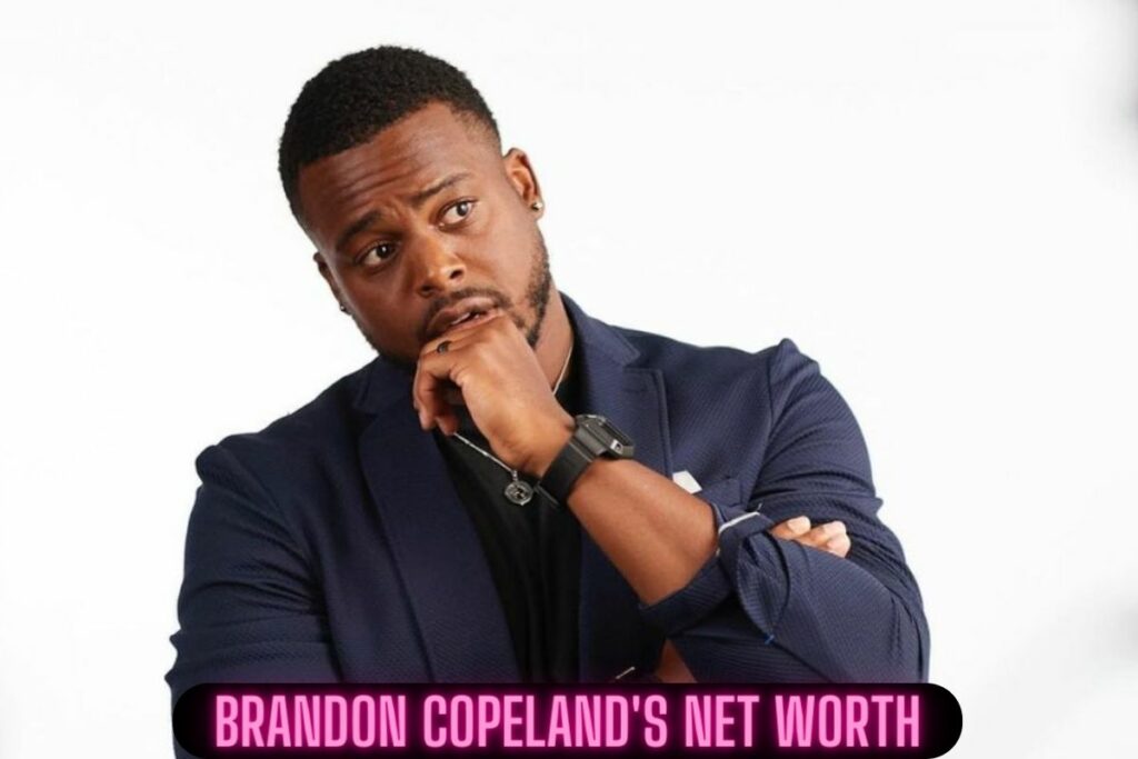 Brandon Copeland's Net Worth