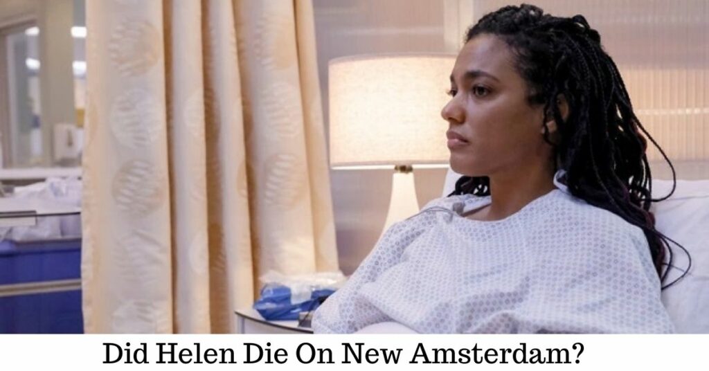 Did Helen Die On New Amsterdam