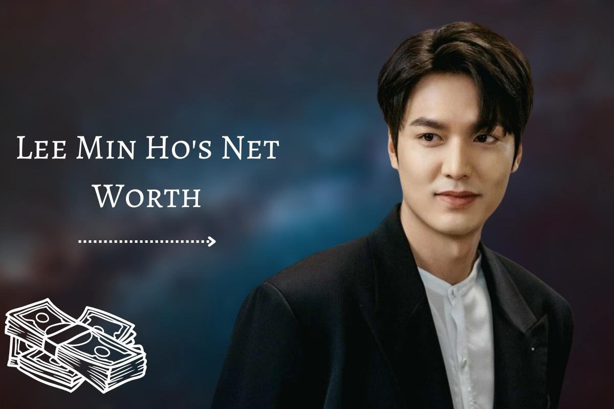 Lee Min Ho's Net Worth