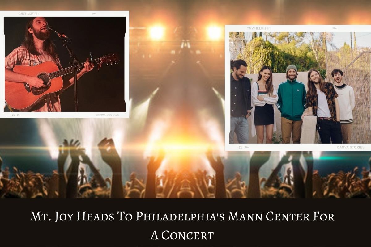 Mt. Joy Heads To Philadelphia's Mann Center For A Concert