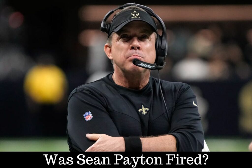 Was Sean Payton Fired