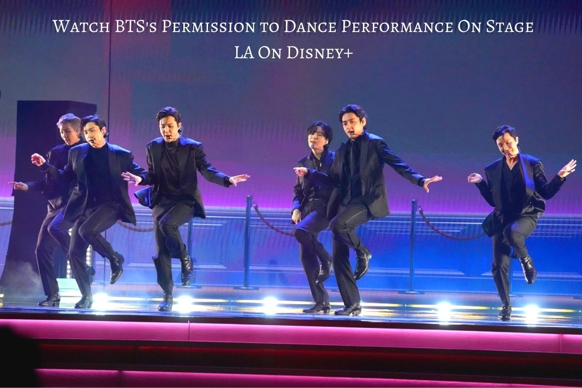 Watch BTS's Permission to Dance Performance On Stage LA On Disney+