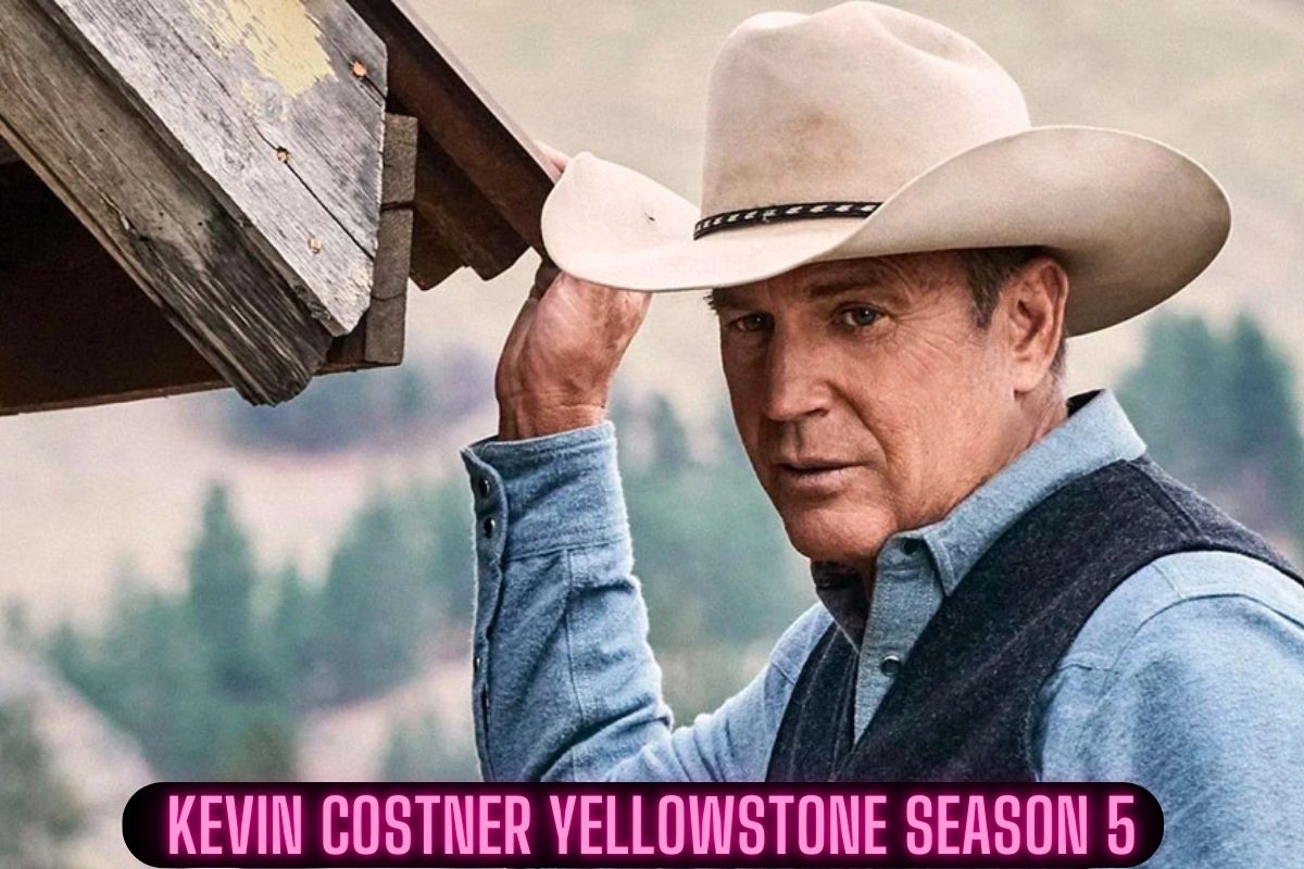 kevin costner yellowstone season 5