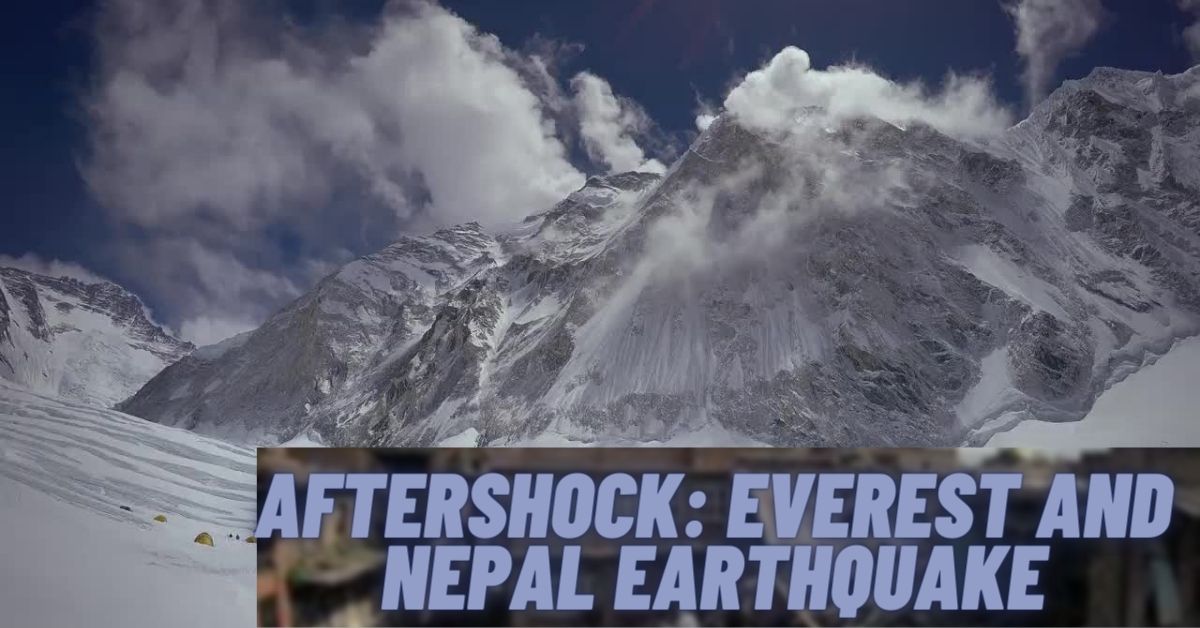 Aftershock Everest and Nepal Earthquake
