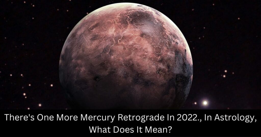 One More Mercury Retrograde
