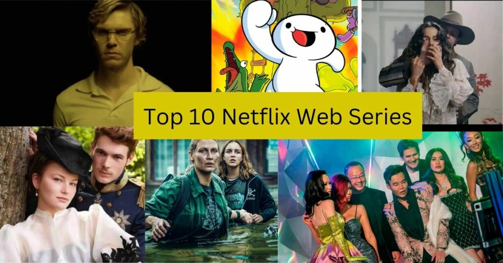 Top 10 Netflix Web series