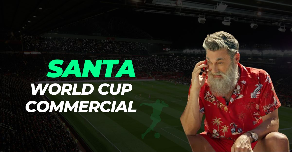 who is santa in the world cup commercial
