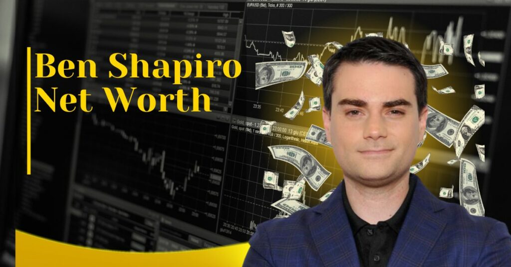 Ben Shapiro Net Worth