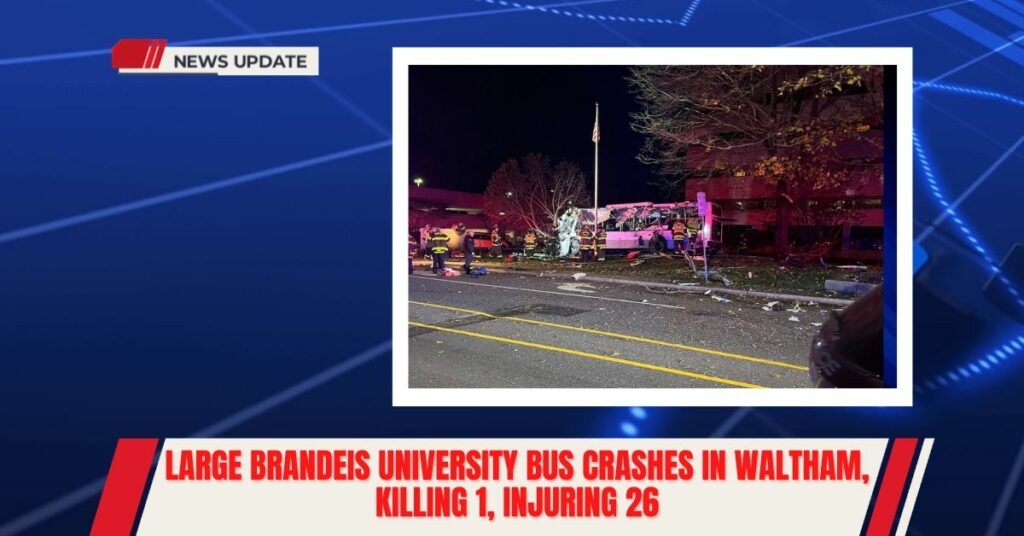 Large Brandeis University Bus Crashes In Waltham, Killing 1, Injuring 26