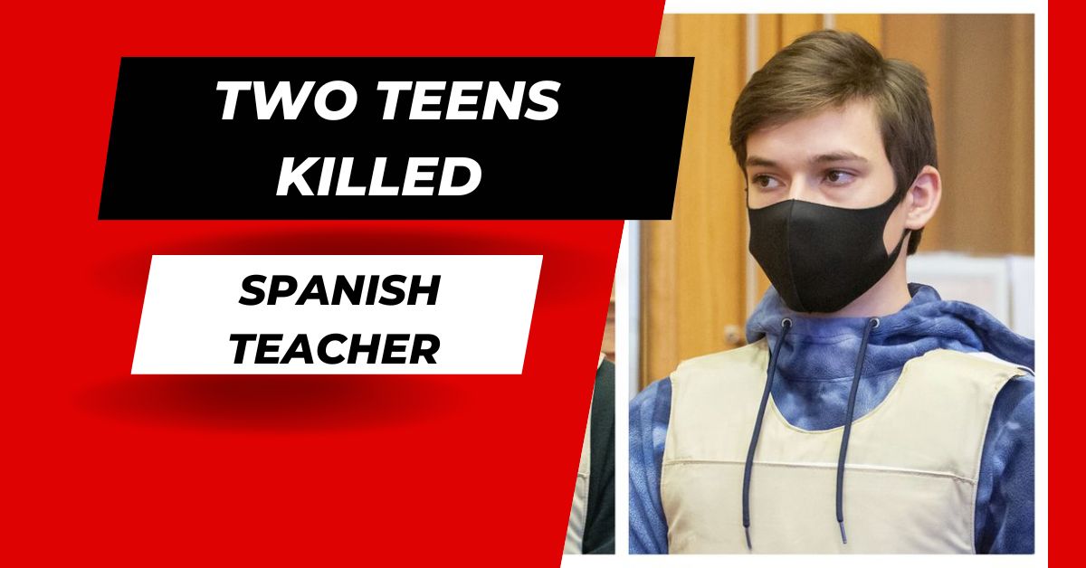Two Teens Killed Spanish Teacher
