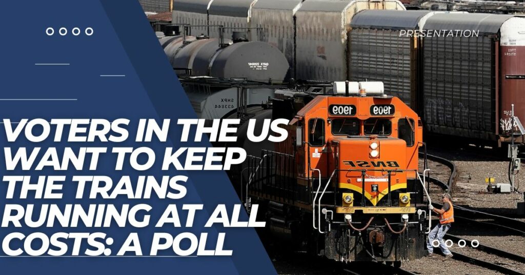 Voters In The US Want To Keep The Trains Running At All Costs: A Poll