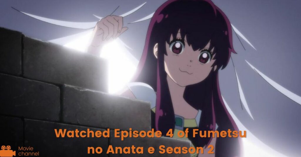 Watched Episode 4 of Fumetsu no Anata e Season 2
