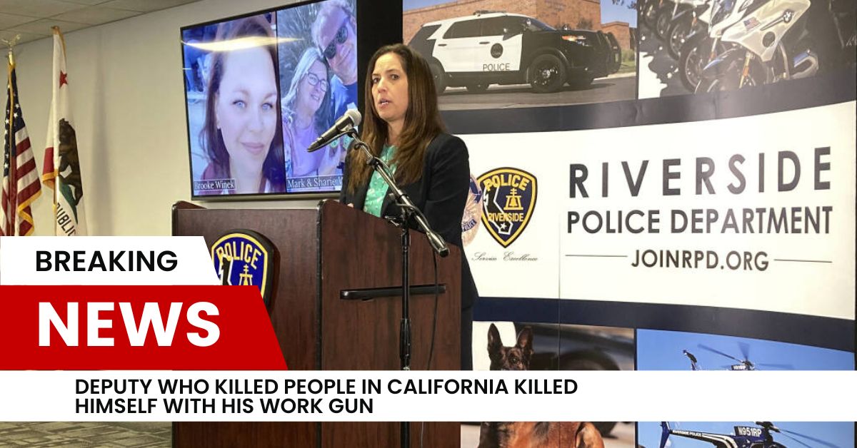 Deputy Who Killed People In California Killed Himself With His Work Gun