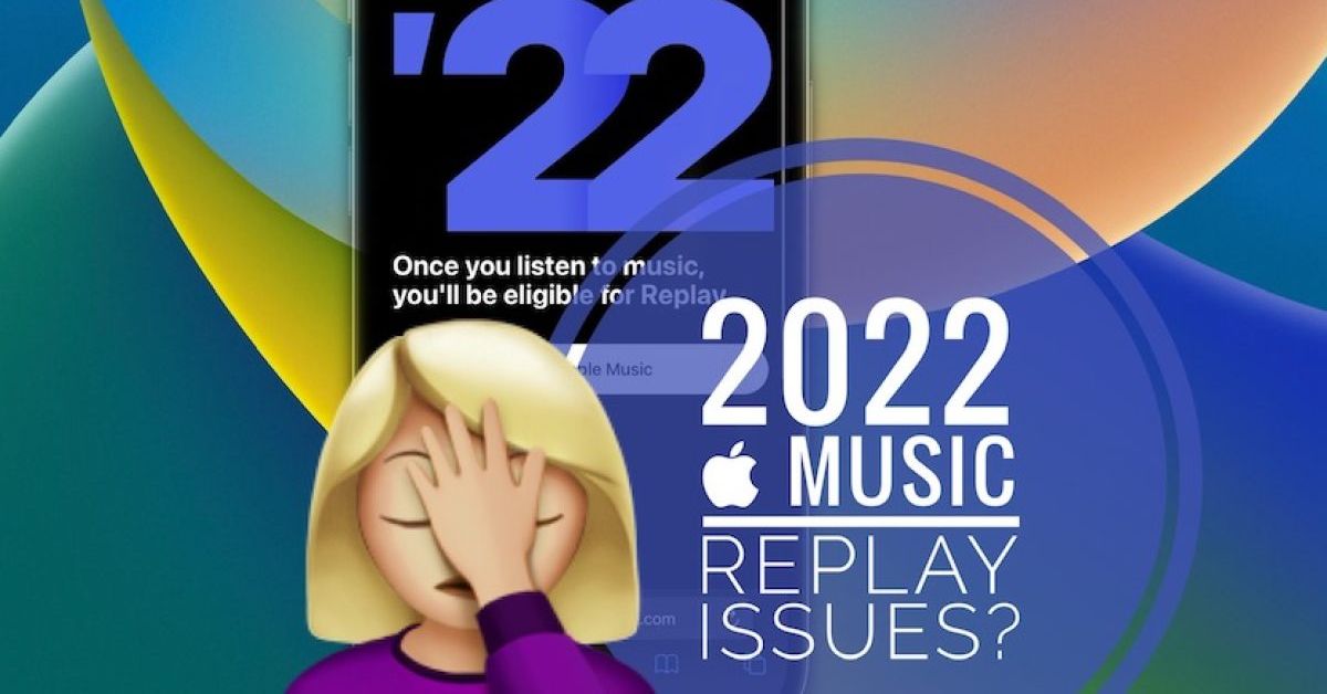 Doesn't Work Apple Music Replay 2022 5 Ways to Repair