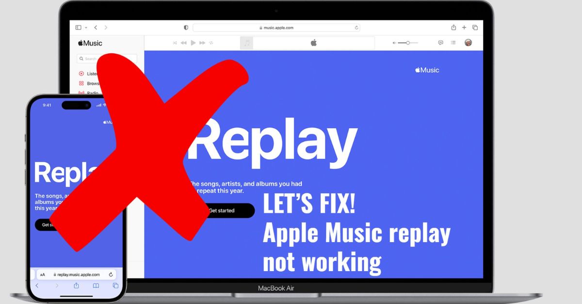 Doesn't Work Apple Music Replay 2022? 5 Ways to Repair