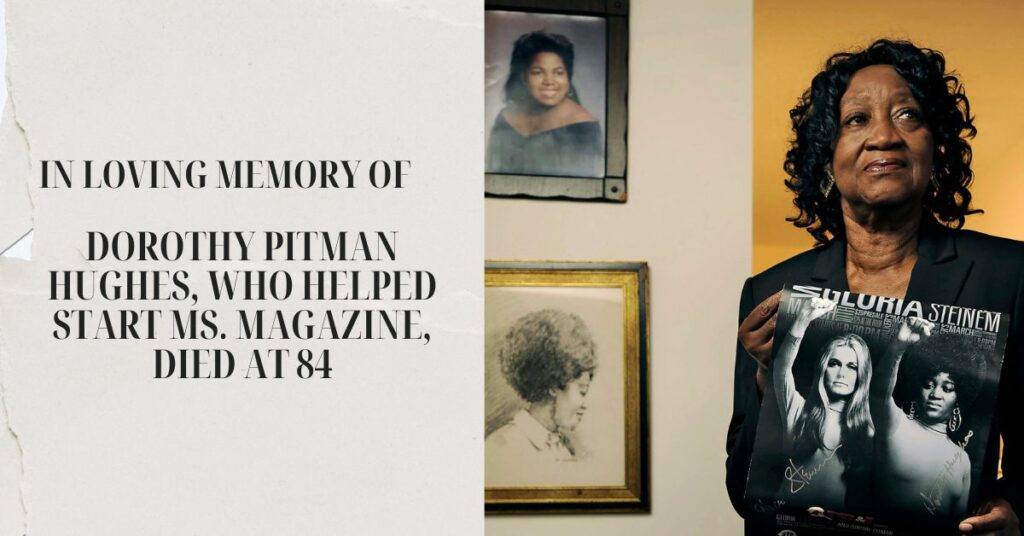 Dorothy Pitman Hughes, Who Helped Start Ms. Magazine, Died At 84