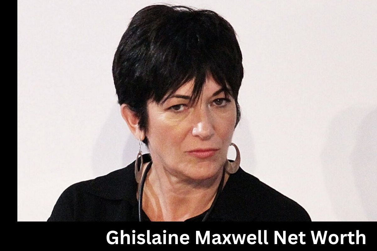 Ghislaine Maxwell Net Worth