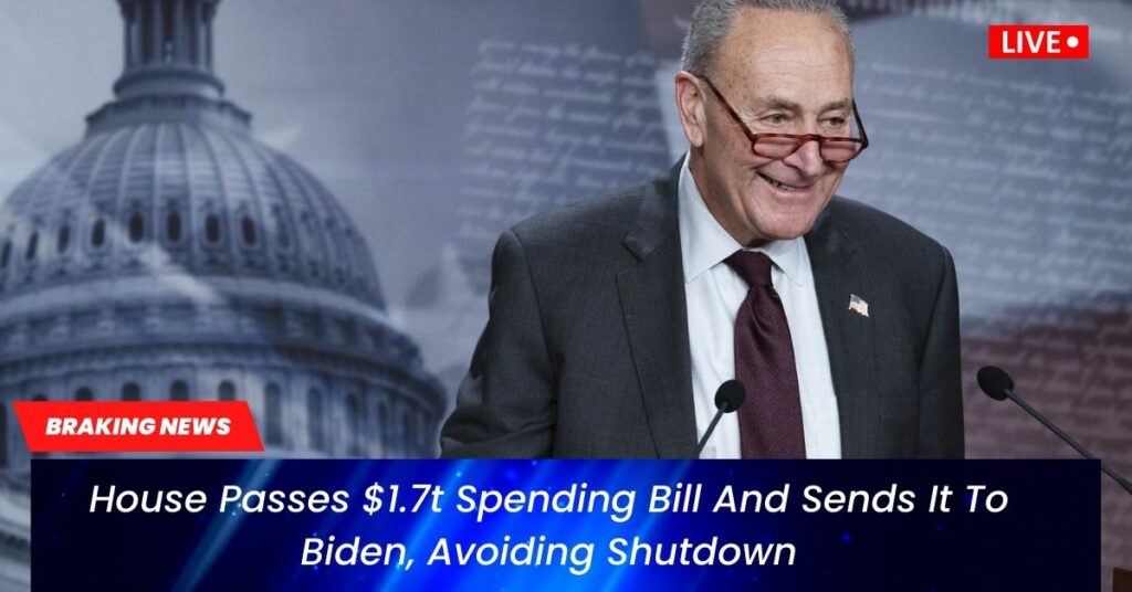 House Passes $1.7t Spending Bill And Sends It To Biden, Avoiding Shutdown