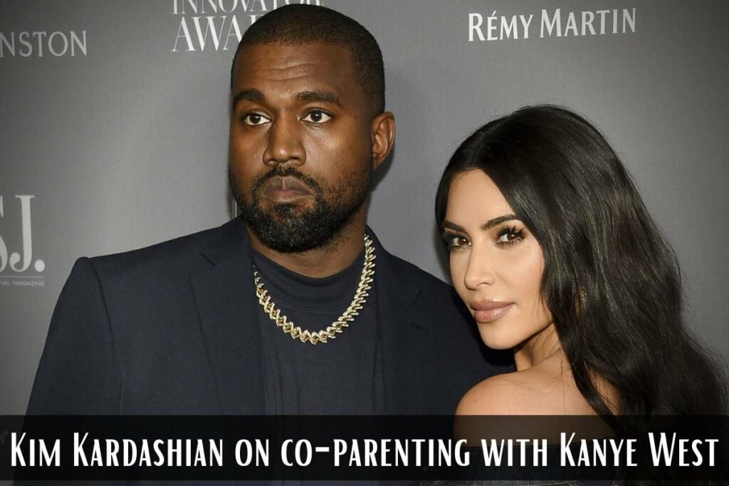 Kim Kardashian on co-parenting with Kanye West