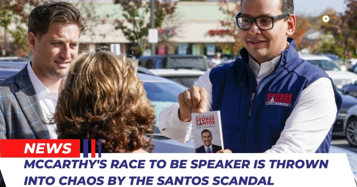 McCarthy's Race To Be Speaker Is Thrown Into Chaos By The Santos Scandal