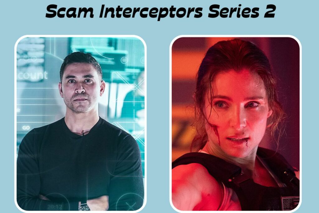 Scam Interceptors Series 2 Release Date
