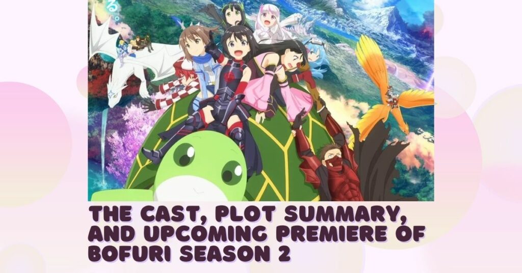 The Cast, Plot Summary, And Upcoming Premiere Of Bofuri Season 2