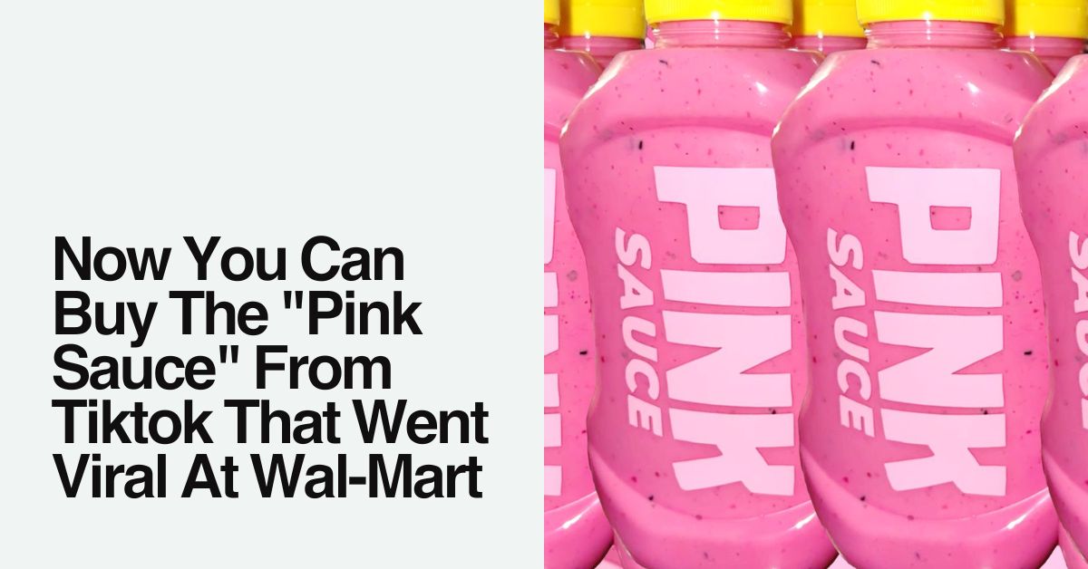 Now You Can Buy The "Pink Sauce" From Tiktok That Went Viral At Wal-Mart