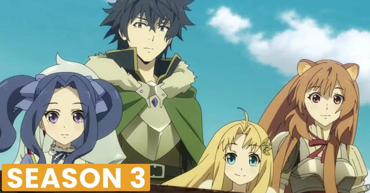 Shield Hero Season 3 Release Date, And How Many Episode Will Be There
