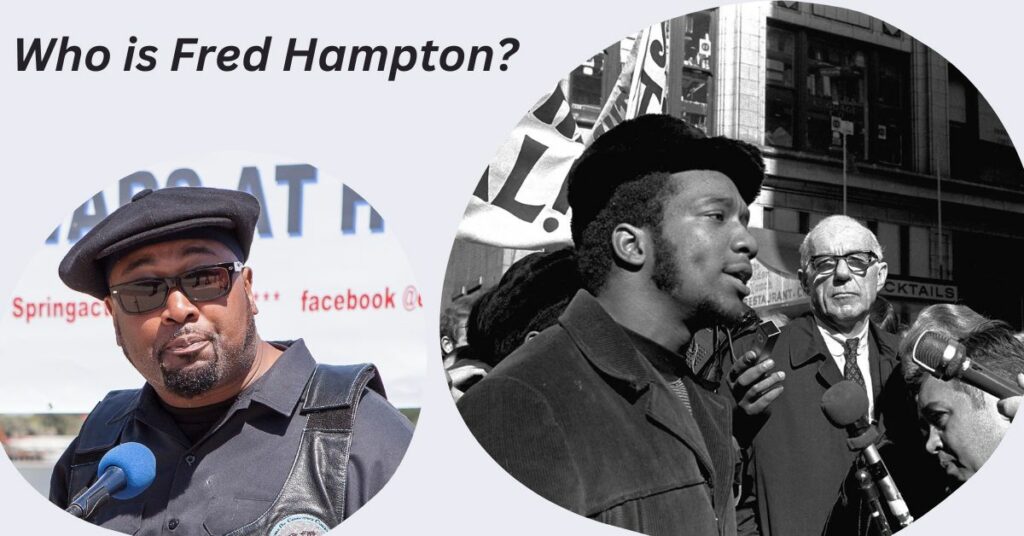 Who is Fred Hampton
