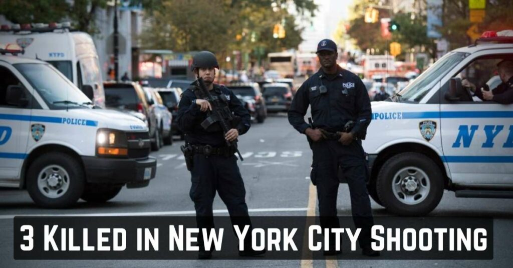3 Killed in New York City Shooting
