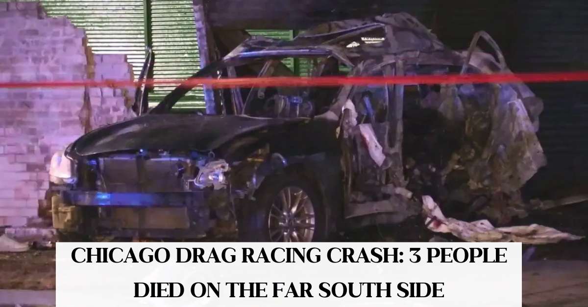 Chicago Drag Racing Crash 3 People Died on the Far South Side