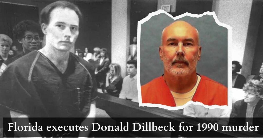 Florida executes Donald Dillbeck for 1990 murder