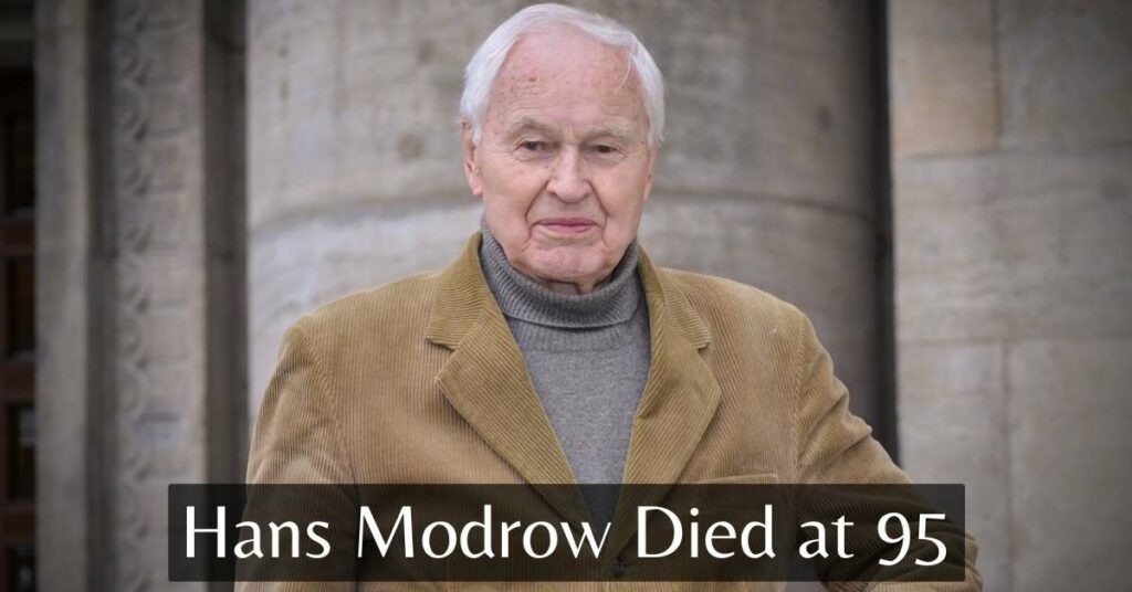 Hans Modrow Died at 95