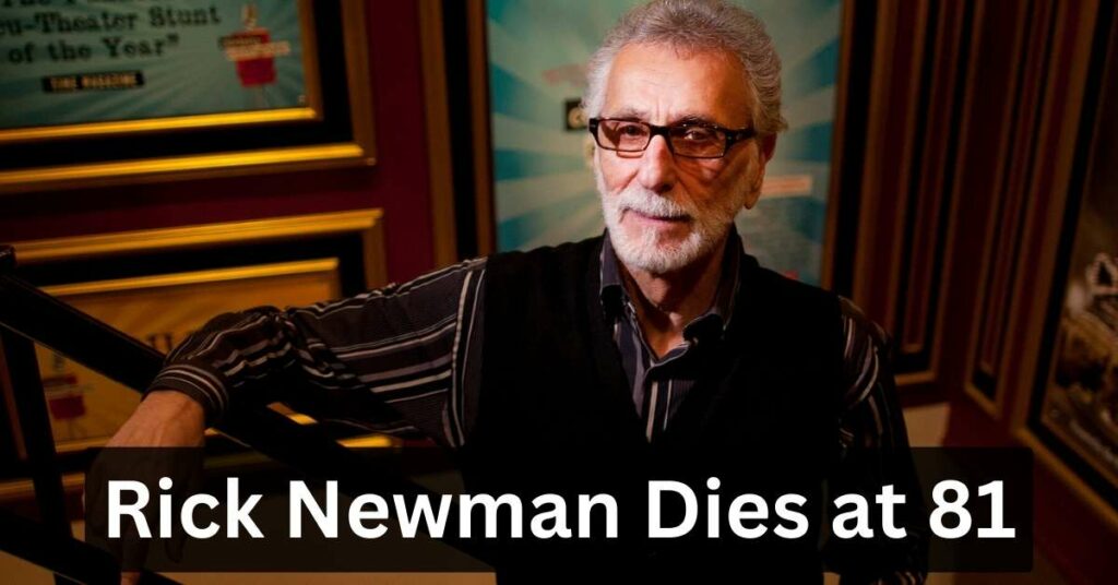 Rick Newman Dies