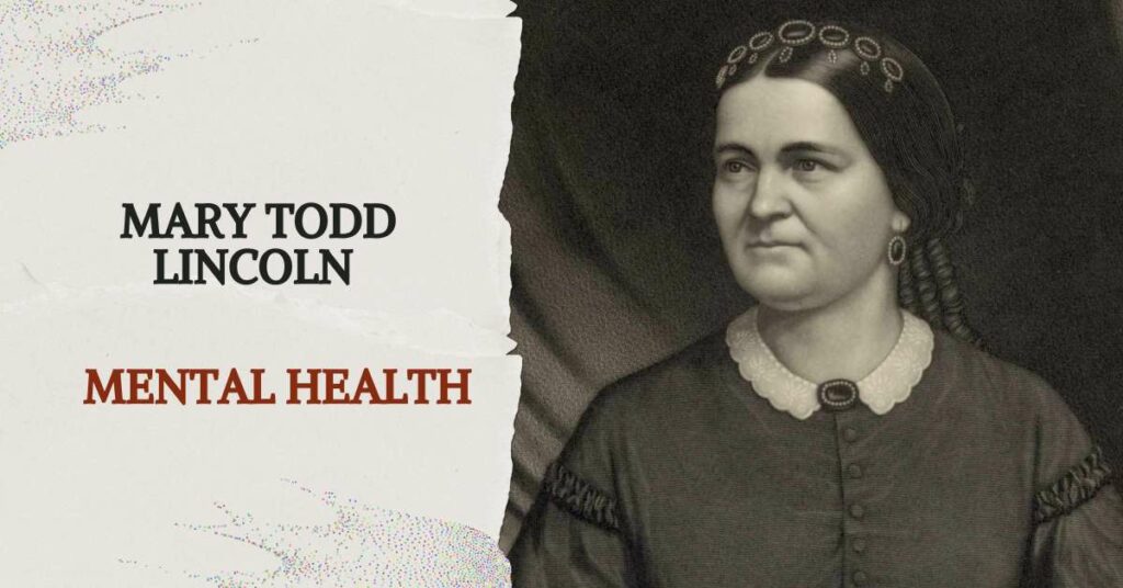 mary todd lincoln mental health